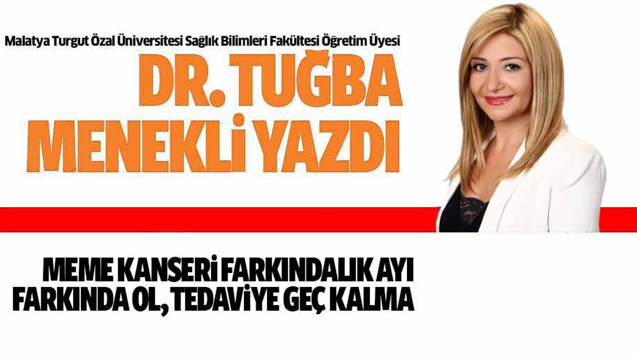 Meme Kanseri Farkındalık Ayı: Farkında Ol, Tedaviye Geç Kalma