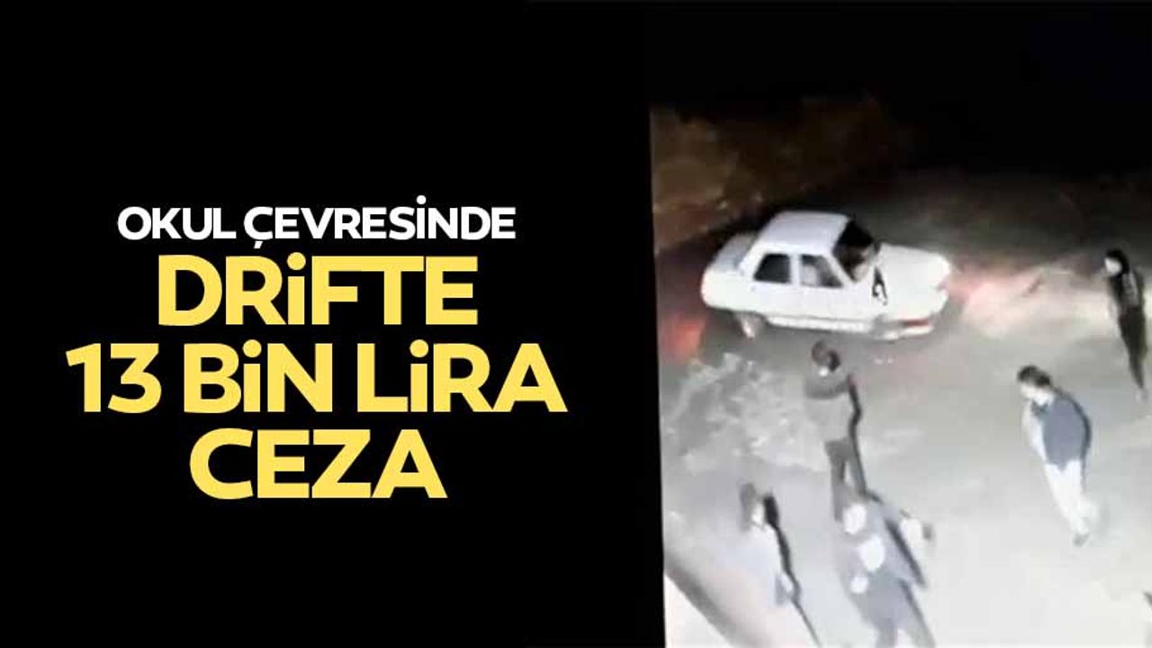 Okul Çevresinde Drifte 13 Bin Lira Ceza