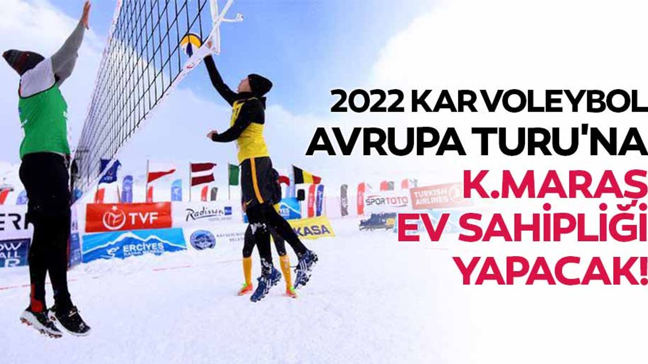 2022 Kar Voleybol Avrupa Turu'na Kahramanmaraş Ev Sahipliği Yapacak