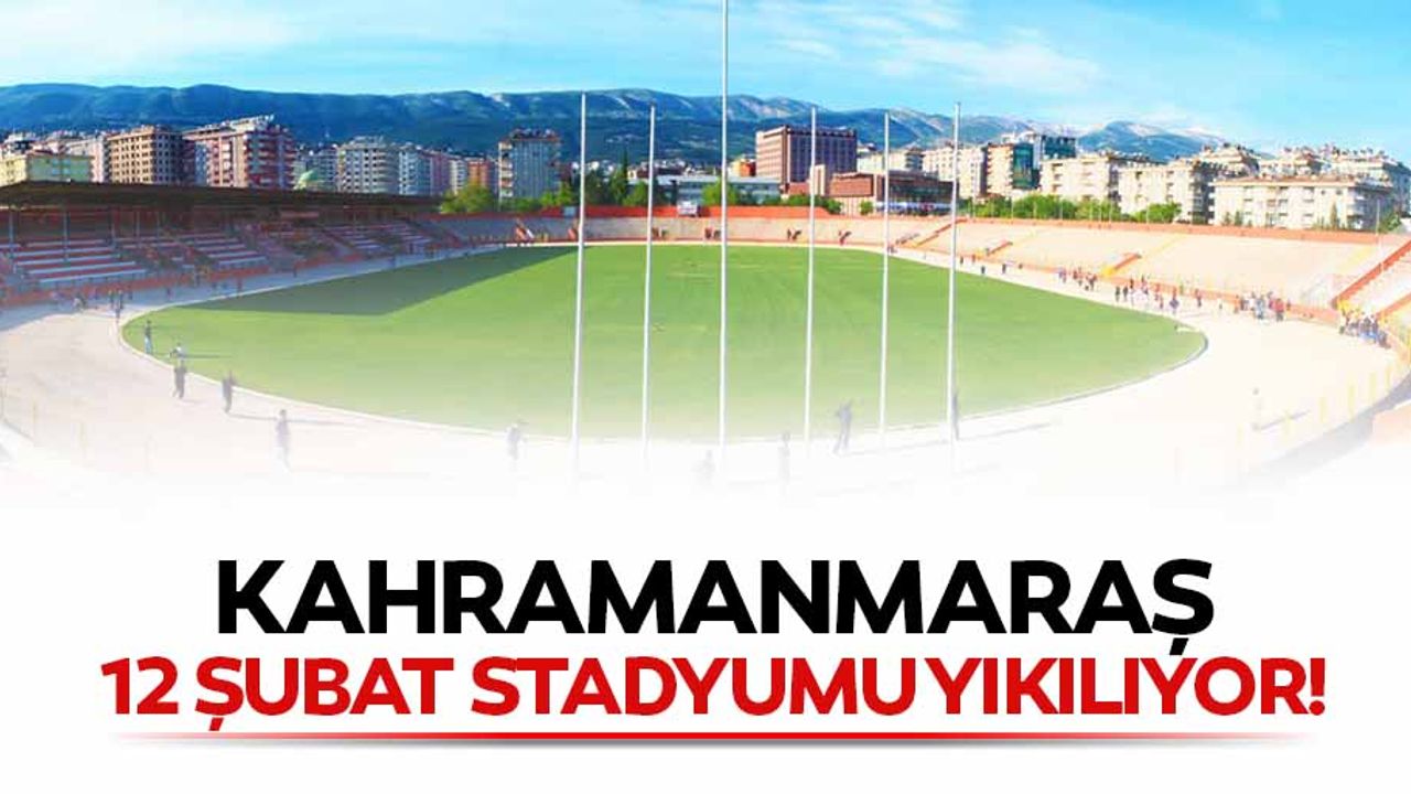 Kahramanmaraş 12 şubat stadyumu yıkılıyor