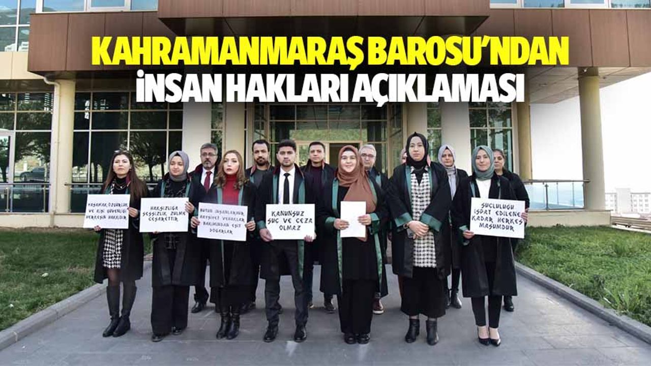 Kahramanmaraş Barosu'ndan İnsan Hakları günü açıklaması