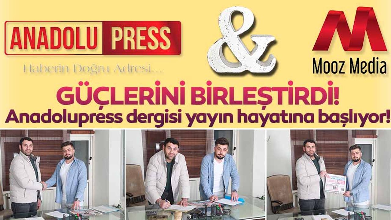 Anadolupress dergisi yayın hayatına başlıyor!