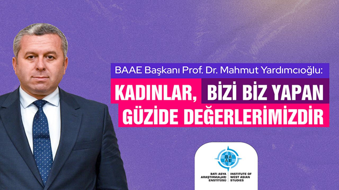 Yardımcıoğlu, Kadınlar, bizi biz yapan güzide değerlerimizdir!
