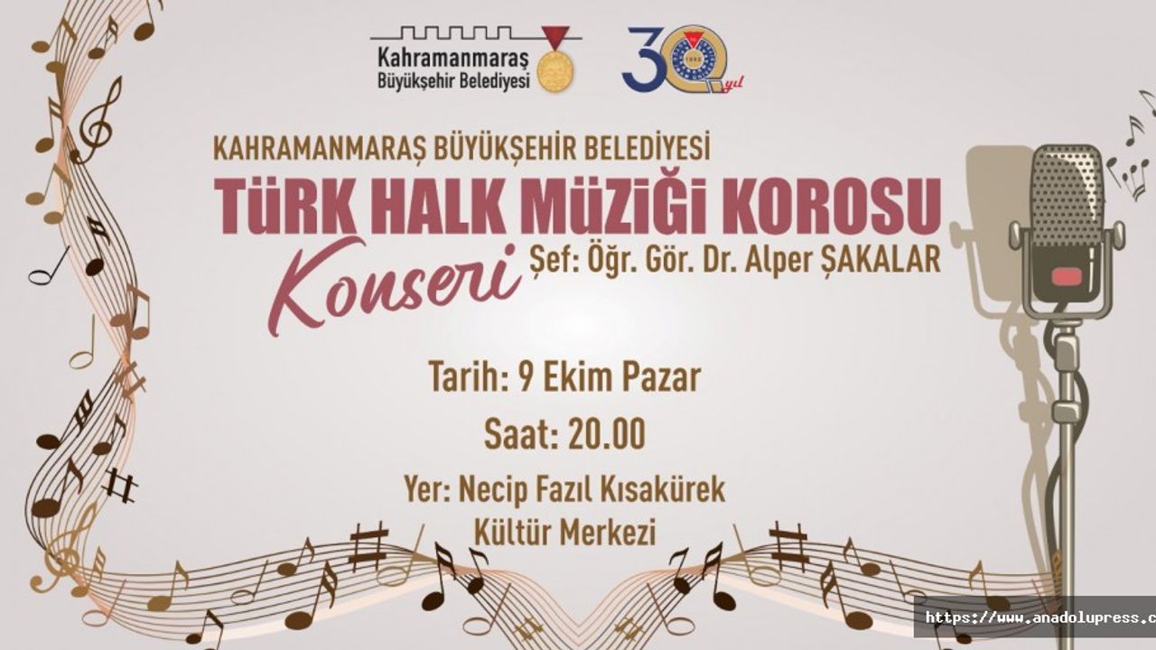 Türk Halk Müziği Korosu Kahramanmaraş’ta Müzikseverlerle Buluşacak