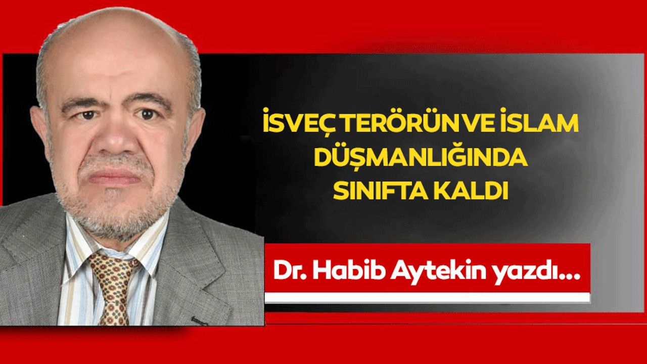 İsveç Terörün ve İslam Düşmanlığında Sınıfta Kaldı