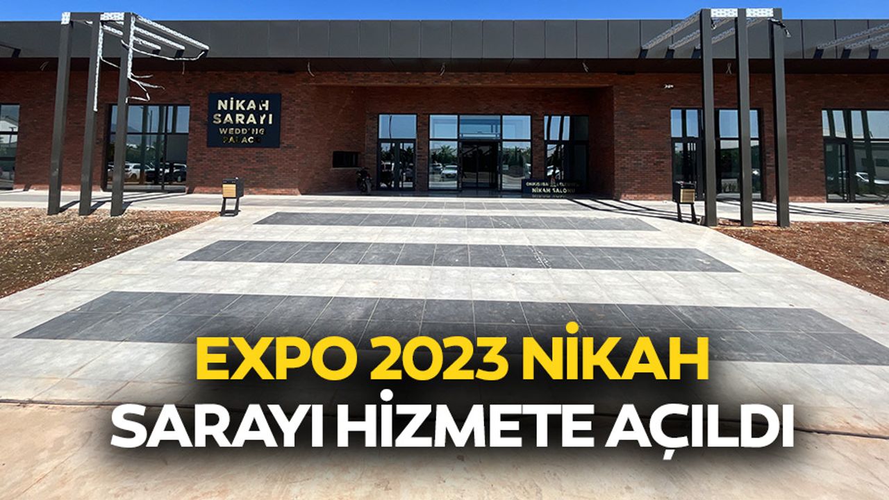 Expo 2023 Nikah Sarayı Hizmete Açıldı