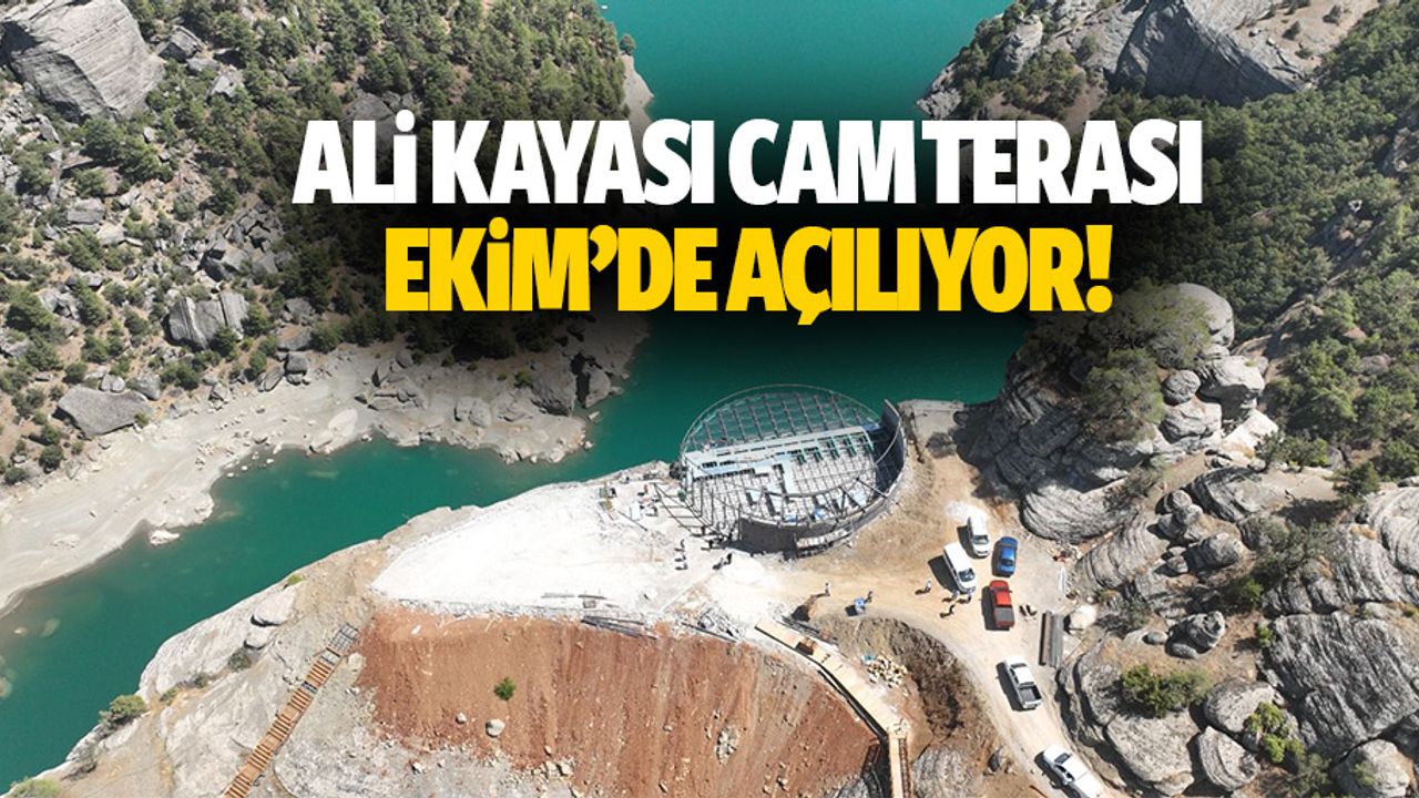 Ali kayası cam terası ekim’de açılıyor!