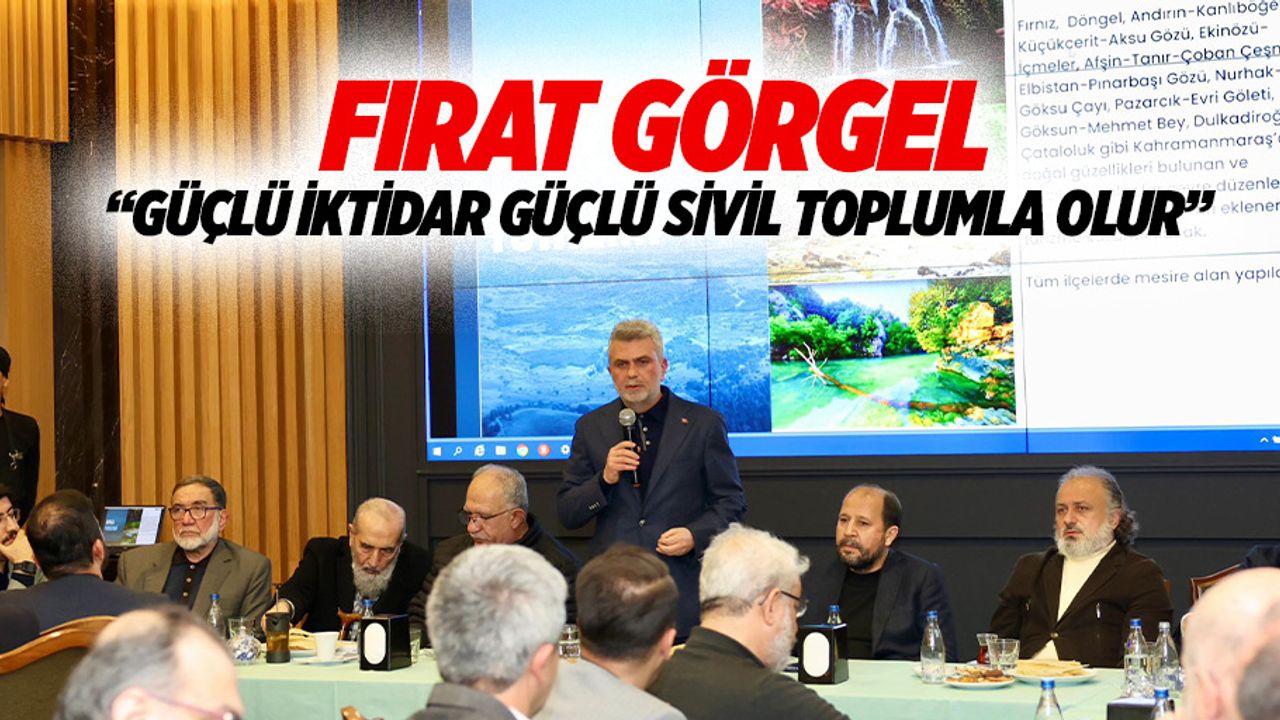 Fırat Görgel “Güçlü iktidar güçlü sivil toplumla olur”