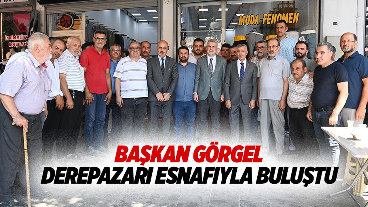 Başkan Görgel, Derepazarı Esnafıyla Buluştu