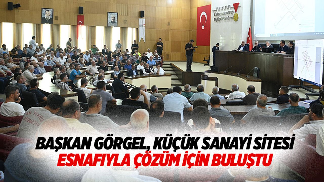 Başkan Görgel, Küçük Sanayi Sitesi Esnafıyla Çözüm İçin Buluştu