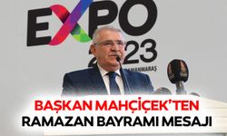 Başkan Mahçiçek’ten Ramazan Bayramı Mesajı