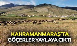 Kahramanmaraş’ta göçerler yaylaya çıktı