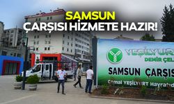 Samsun çarşısı hizmete hazır!