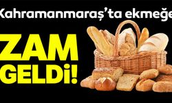 Kahramanmaraş'ta ekmek zamlandı!