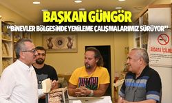 Başkan Güngör, ‘Binevler bölgesinde yenileme çalışmalarımız sürüyor’