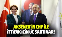 Akşener'in CHP ile ittifak için 3 şartı var!