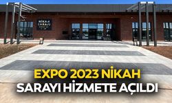 Expo 2023 Nikah Sarayı Hizmete Açıldı