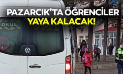 Pazarcık’ta öğrenciler yaya kalacak!