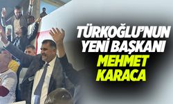 Türkoğlu’nun yeni başkanı Mehmet Karaca