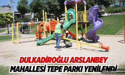 Dulkadiroğlu Arslanbey Mahallesi Tepe Parkı Yenilendi