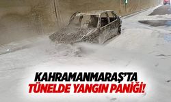 Kahramanmaraş’ta tünelde yangın paniği!