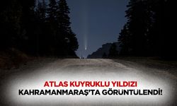 Atlas kuyruklu yıldızı Kahramanmaraş’ta görüntülendi!