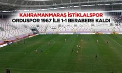 Kahramanmaraş İstiklalspor, Orduspor 1967 ile 1-1 berabere kaldı!