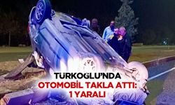 Türkoğlu’nda Otomobil Takla Attı: 1 Yaralı