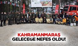 Kahramanmaraş geleceğe nefes oldu!