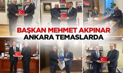 Başkan Mehmet Akpınar Ankara Temaslarda