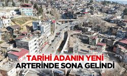 Tarihi Adanın Yeni Arterinde Sona Gelindi