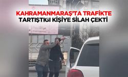 Kahramanmaraş’ta Trafikte Tartıştığı Kişiye Silah Çekti