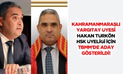 Kahramanmaraşlı Yargıtay Üyesi Hakan Türkön, HSK Üyeliği İçin TBMM’de Aday Gösterildi