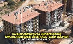 Kahramanmaraş’ta deprem öncesi tamamlanan basın sitesi hala teslim edilmedi: sözler nerede kaldı?