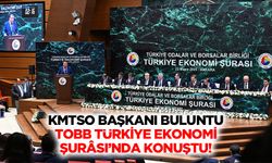 KMTSO Başkanı Buluntu, TOBB Türkiye Ekonomi Şurâsı’nda konuştu!