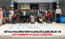 Kipaş Holding’den Sürdürülebilirlik ve Dayanışmaya Güçlü Destek!
