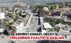 Demirci Esnafı, Geçici İş Yerlerinde Faaliyete Başladı