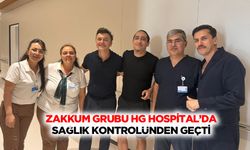 Zakkum Grubu HG Hospital’da Sağlık Kontrolünden Geçti!