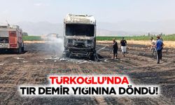 Türkoğlu’nda Tır Demir Yığınına Döndü