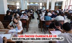 LGS öncesi öğrenciler ve ebeveynler nelere dikkat etmeli?