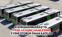 Kahramanmaraş’ta ‘yeşil ulaşım’ hamlesine 5 yeni otobüs daha katıldı