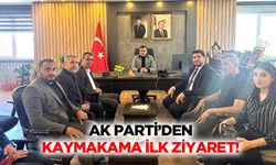 Ak Parti’den kaymakama ilk ziyaret!