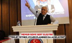 Memur-Sen’e sert eleştiri: “Teklif yetmez, eylem planınızı da açıklayın!”