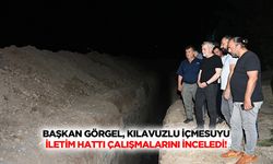 Başkan Görgel, Kılavuzlu İçmesuyu İletim Hattı Çalışmalarını İnceledi!