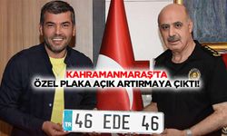 Kahramanmaraş’ta özel plaka açık artırmaya çıktı!