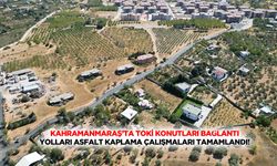 Kahramanmaraş’ta TOKİ konutları bağlantı yolları asfalt kaplama çalışmaları tamamlandı!