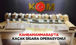 Kahramanmaraş’ta kaçak sigara operasyonu!