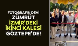 Fotoğrafın devi Zümrüt, İzmir’deki ikinci kalesi Göztepe’de!
