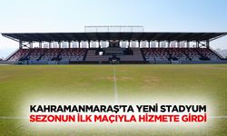 Kahramanmaraş’ta Yeni Stadyum Sezonun İlk Maçıyla Hizmete Girdi