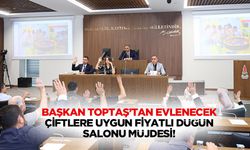 Başkan Toptaş’tan evlenecek çiftlere uygun fiyatlı düğün salonu müjdesi!